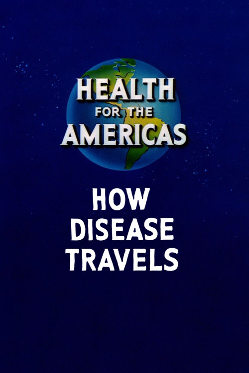 Health for the Americas: How Disease Travels Poster