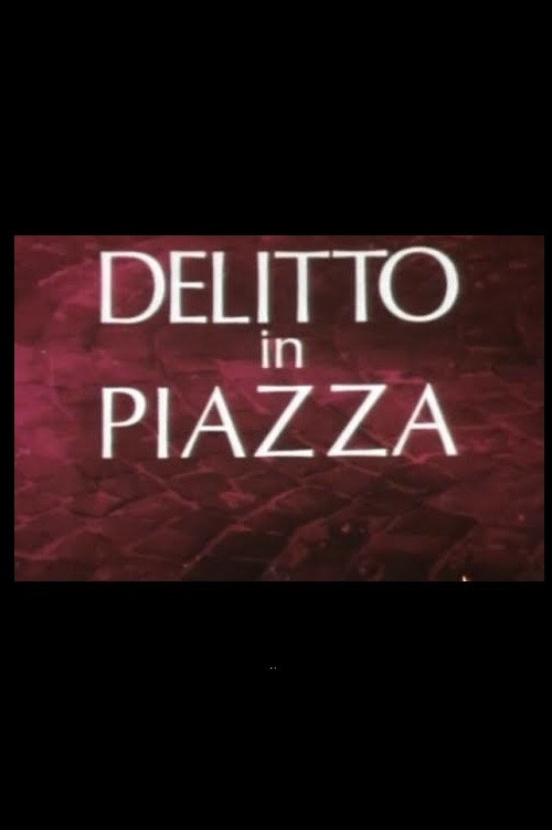 Delitto in Piazza Poster