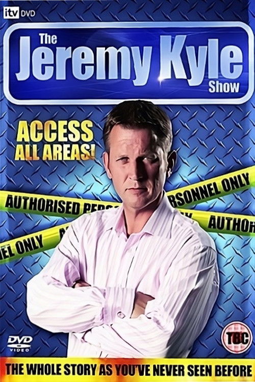 The Jeremy Kyle Show: Access All Areas! Poster