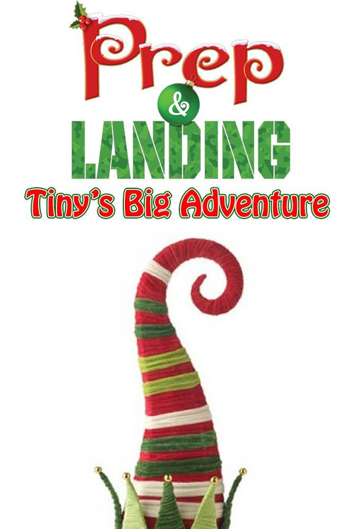 Prep & Landing: Tiny's Big Adventure Poster