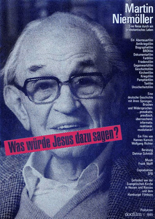 Martin Niemöller: "Was würde Jesus dazu sagen?" Poster