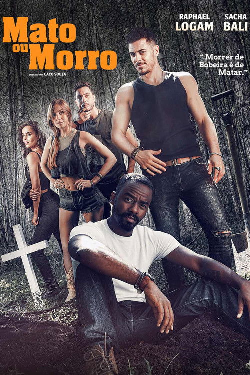 Mato ou Morro Poster