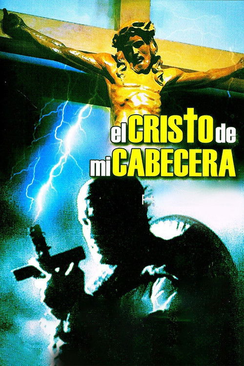 El Cristo de mi Cabecera Poster