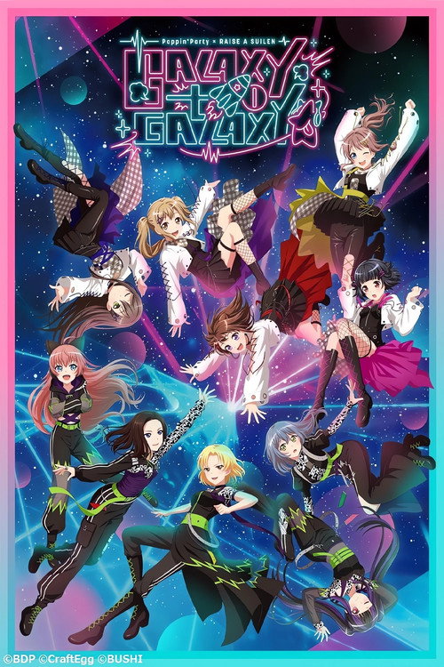 BanG Dream! 11th☆LIVE DAY1 : Poppin'Party×RAISE A SUILEN「GALAXY to GALAXY」 Poster