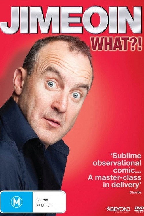 Jimeoin: What?! Poster