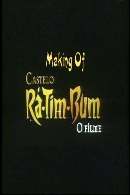 Making Off - Castelo Rá-Tim-Bum: O Filme Poster