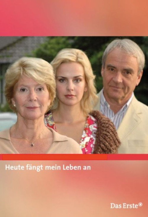 Heute fängt mein Leben an Poster