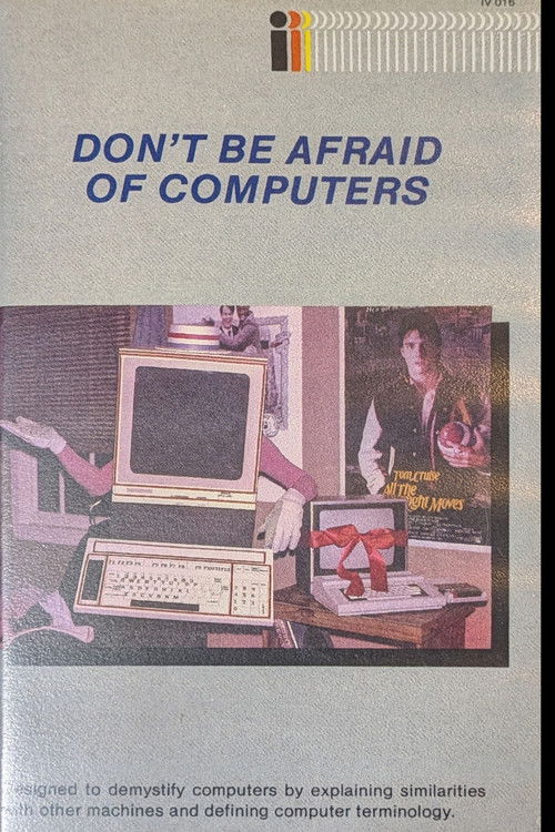 Don't Be Afraid of Computers Poster