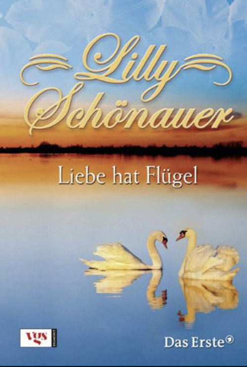 Lilly Schönauer - Liebe hat Flügel Poster