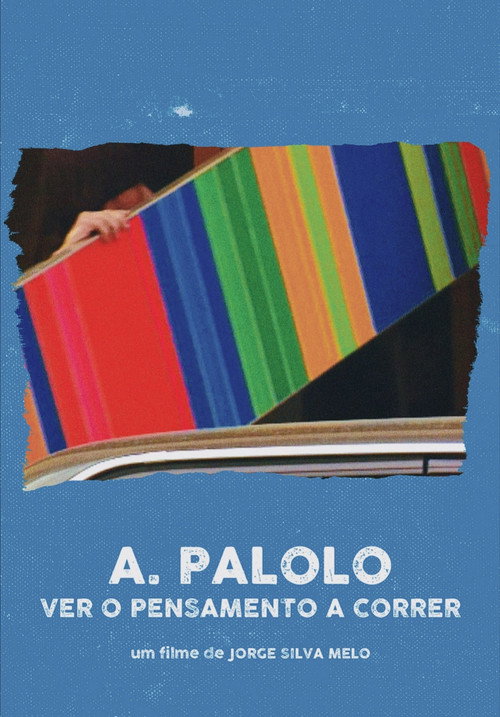 A. Palolo: Ver o Pensamento a Correr Poster