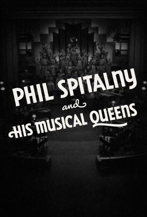 Phil Spitalny and His Musical Queens Poster