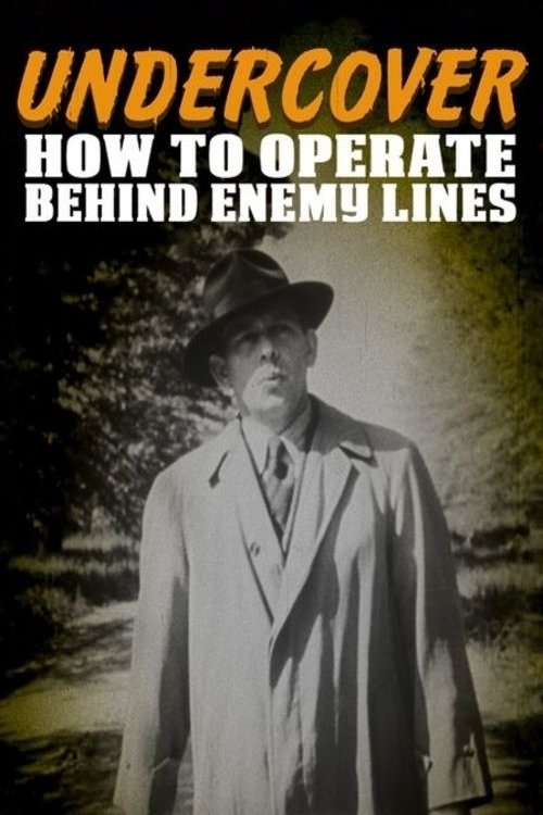 Undercover: How to Operate Behind Enemy Lines Poster