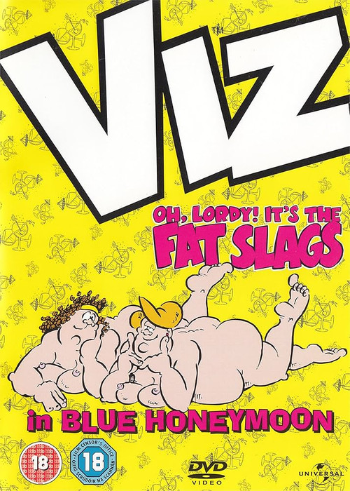 VIZ: Oh, Lordy! It's The Fat Slags in Blue Honeymoon Poster
