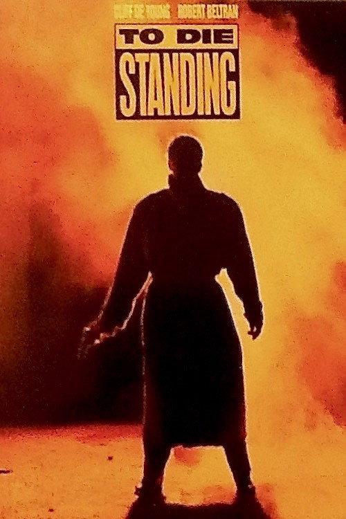 To Die Standing Poster