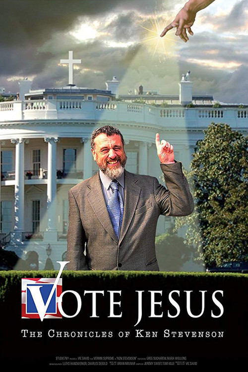 Vote Jesus: The Chronicles of Ken Stevenson Poster