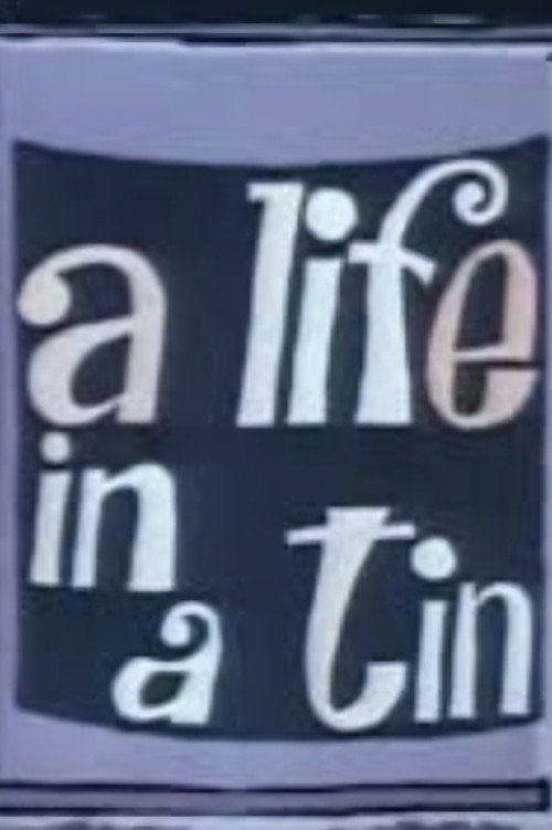 Life in a Tin Poster