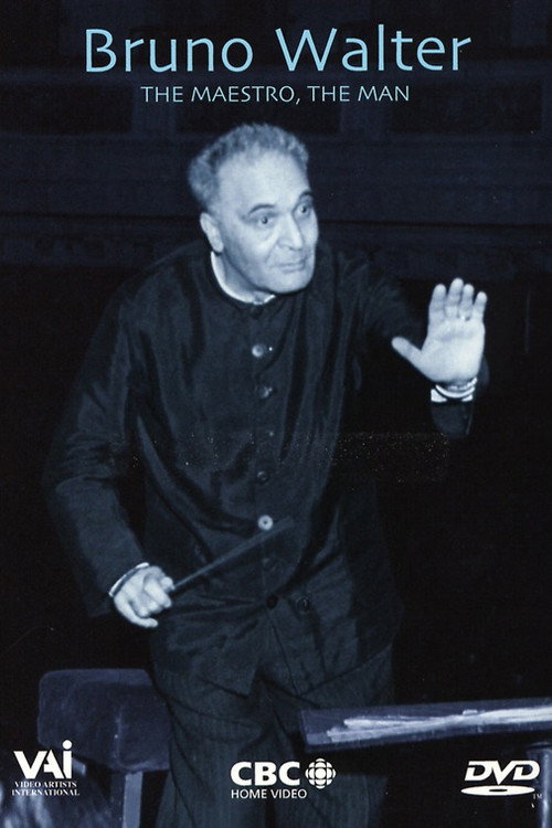Bruno Walter: The Maestro, the Man Poster