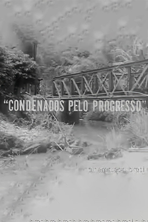 Condemned by Progress Poster
