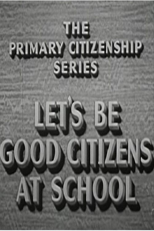 Let's Be Good Citizens at School Poster