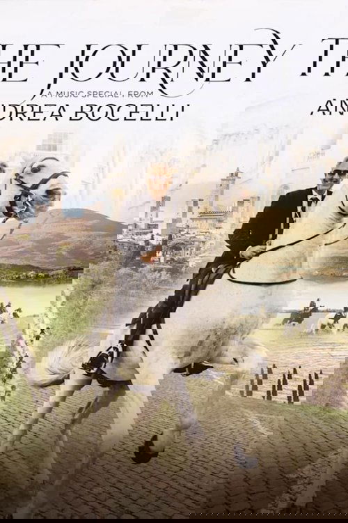 The Journey: A Music Special from Andrea Bocelli Poster