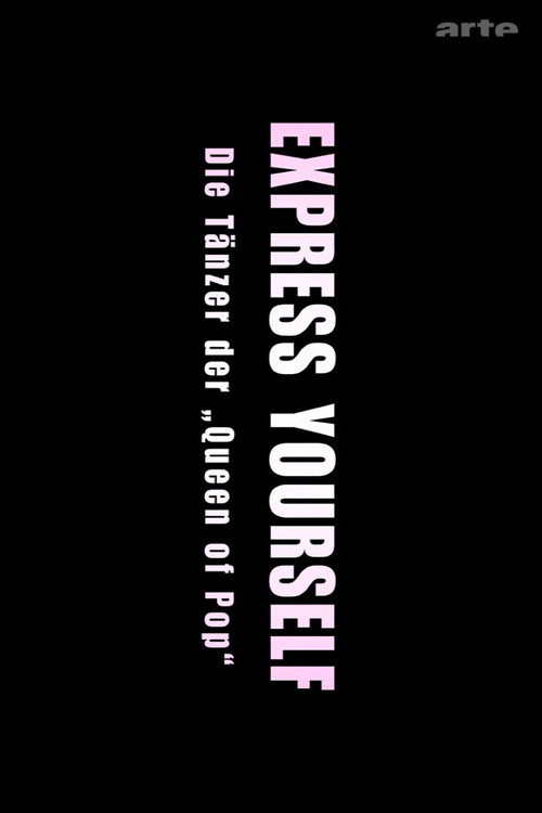 Express Yourself: Die Tänzer der Queen of Pop Poster