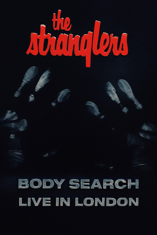 The Stranglers: Body Search - Live in London Poster