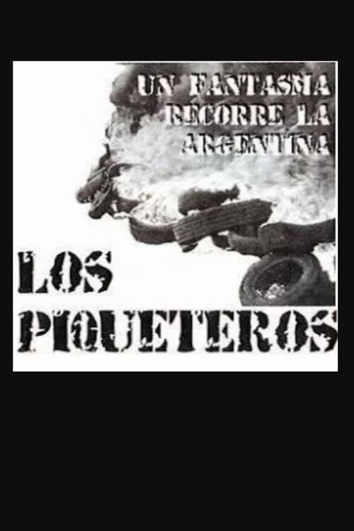 Un fantasma recorre la Argentina... los piqueteros Poster