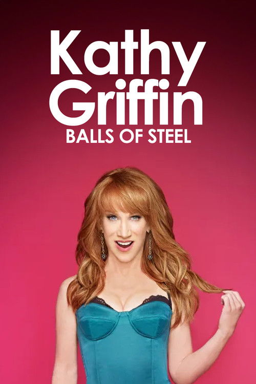 Kathy Griffin: Balls of Steel Poster