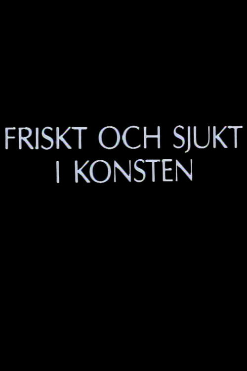 Friskt och sjukt i konsten Poster