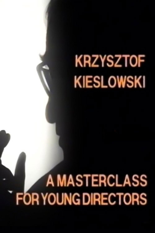 Krzysztof Kieślowski: A Masterclass for Young Directors Poster