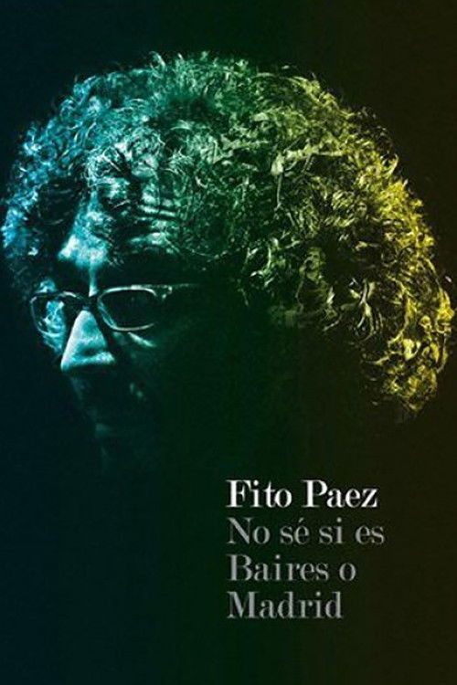 Fito Páez No se si es Baires o Madrid Poster
