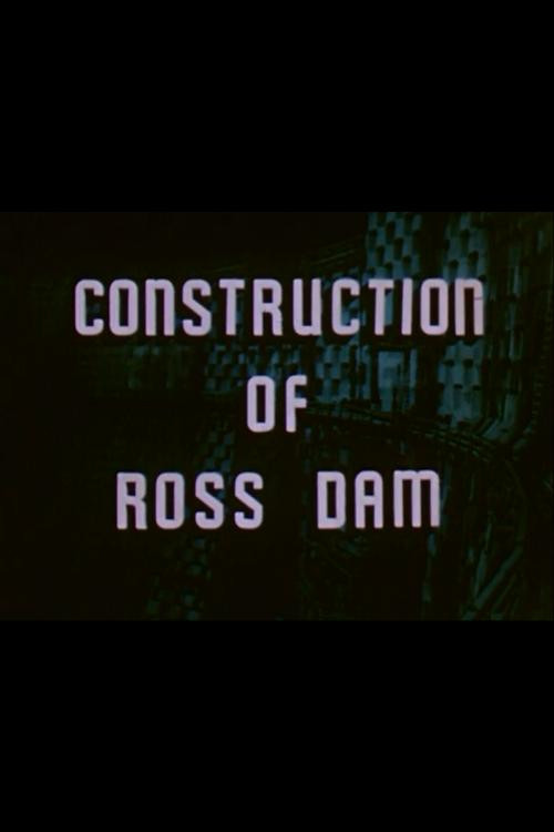 Construction of Ross Dam Poster