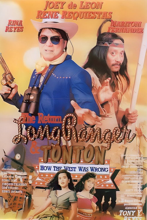 The Return of the Long Ranger & Tonton: How the West Was Wrong Poster