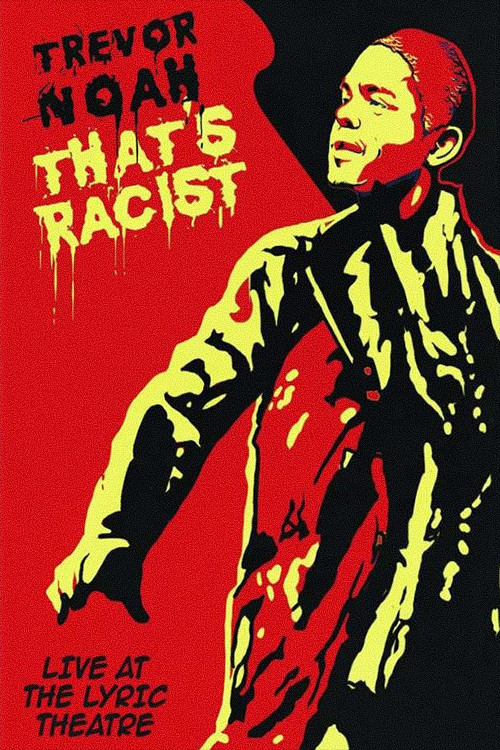 Trevor Noah: That's Racist Poster