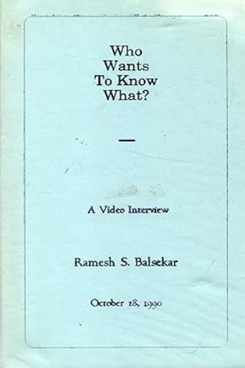 Who Wants to Know What? A Video Interview with Ramesh S. Balsekar Poster