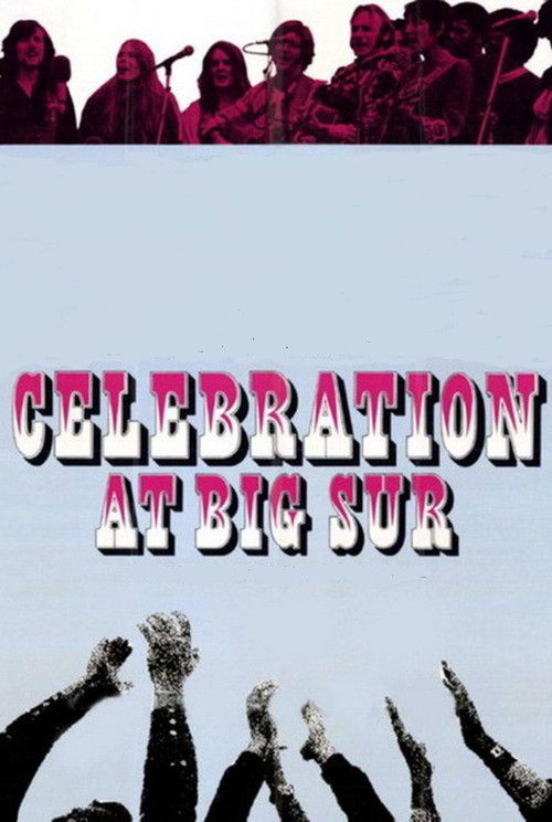 Celebration at Big Sur Poster