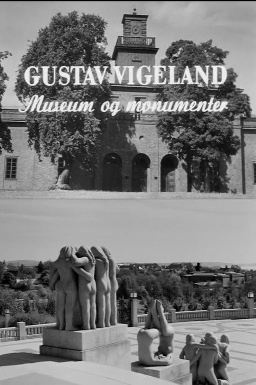 Oslofilm: Gustav Vigeland - museum og monumenter Poster
