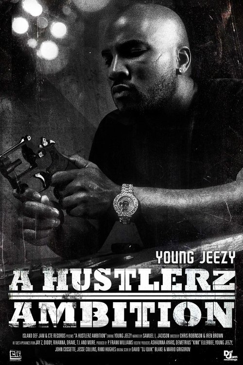 Young Jeezy: A Hustlerz Ambition Poster