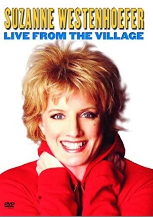 Suzanne Westenhoefer: Live at the Village Poster