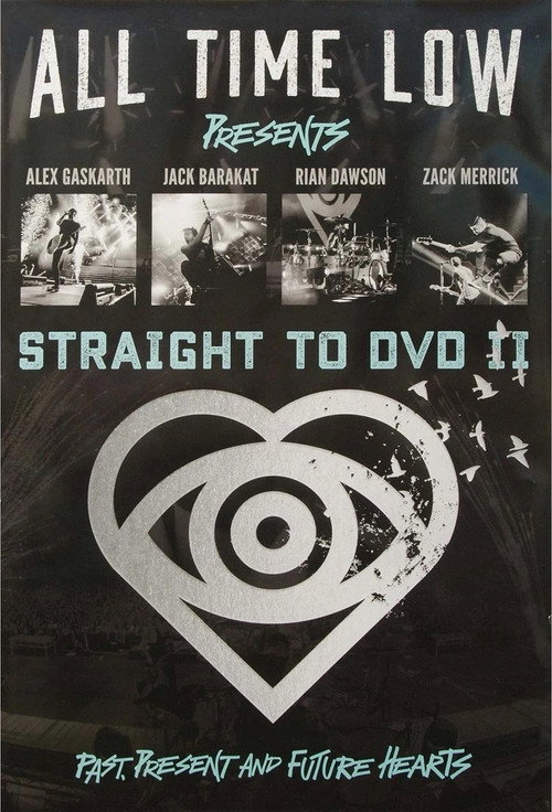 All Time Low Straight to DVD II: Past, Present, and Future Hearts Poster