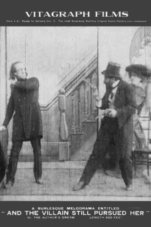 And the Villain Still Pursued Her; or, the Author's Dream Poster