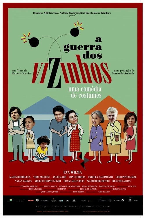A Guerra dos Vizinhos Poster