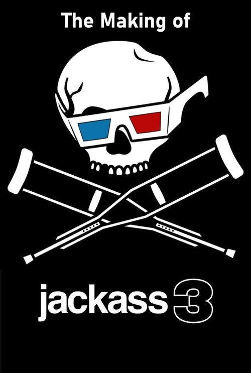 The Making of 'Jackass 3D' Poster