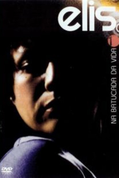 Elis Regina: Na Batucada da Vida Poster
