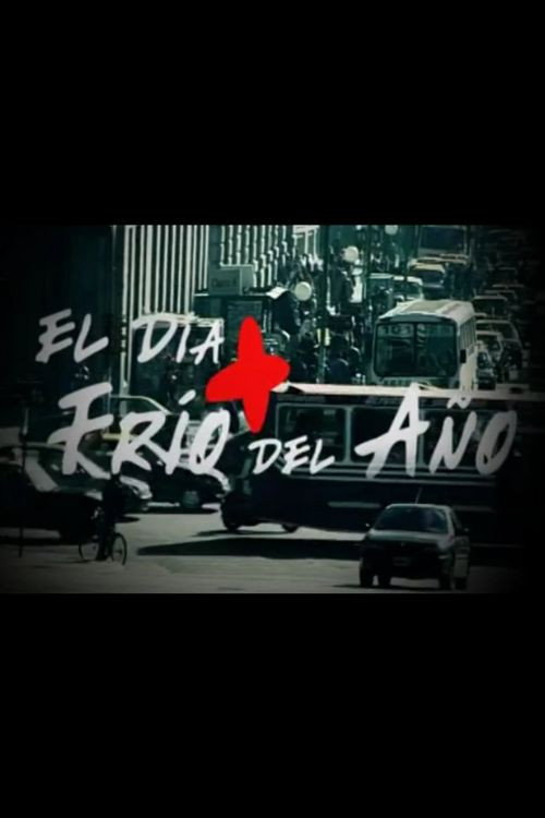 El día más frío del año Poster