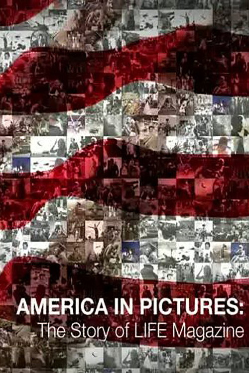 America in Pictures - The Story of Life Magazine Poster