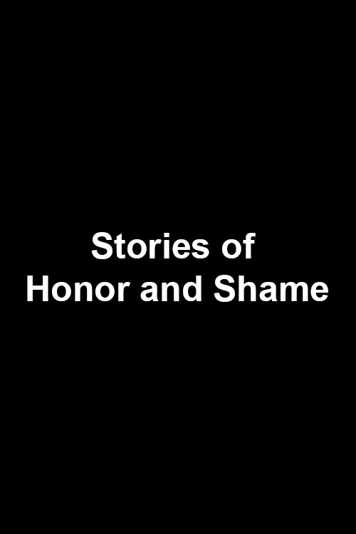Stories of Honor and Shame Poster