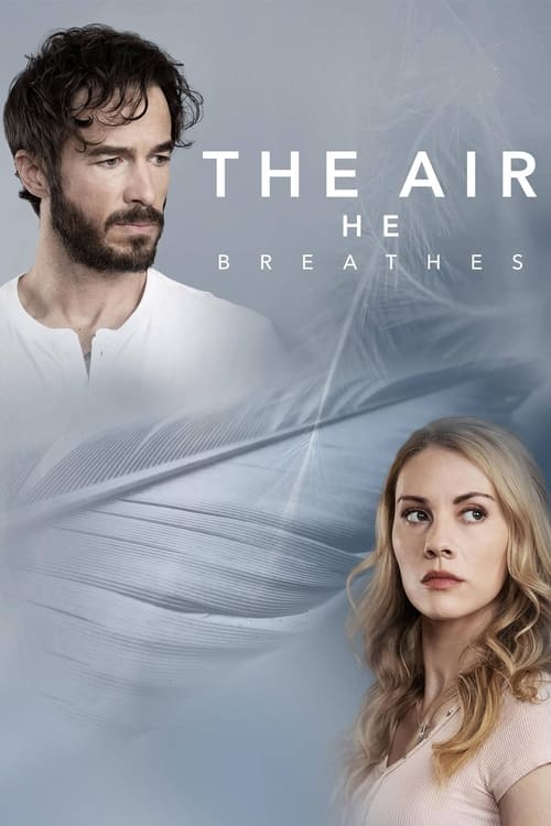 The Air He Breathes Poster