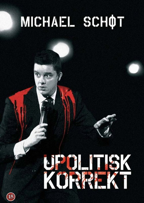 Michael Schøt: Upolitisk Korrekt Poster