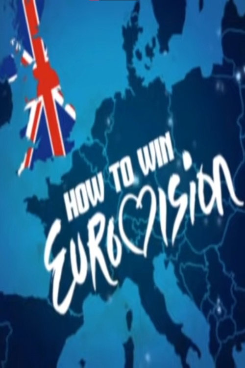 How to Win Eurovision Poster